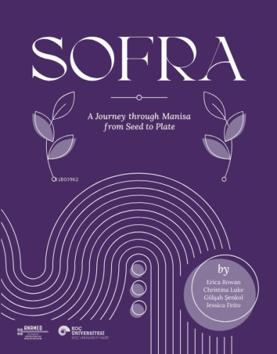 Sofra;A Journey Through Manisa From Seed To Plate - Kitapiks.com