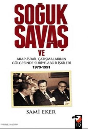 Soğuk Savaş ve Arap İsrail Çatışmalarının Gölgesinde Suriye Abd İlişkileri 1970-1991; Kutsal Toprakları Kurtarmak