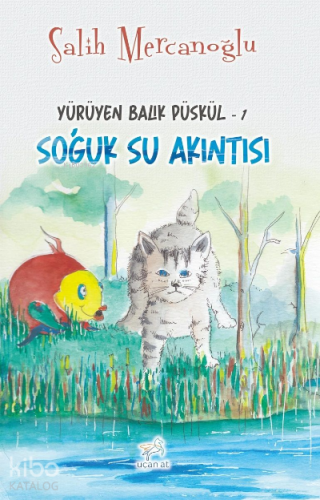 Soğuk Su Akıntısı;Yürüyen Balık Püskül-1 - Kitapiks.com