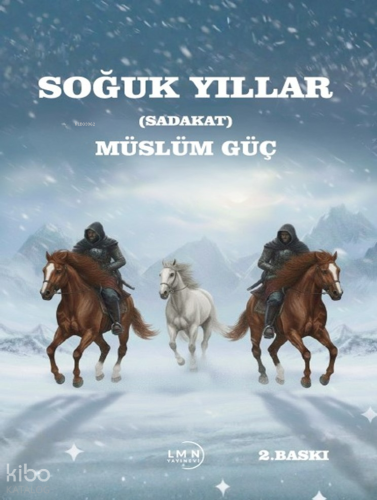Soğuk Yıllar (Sadakat)