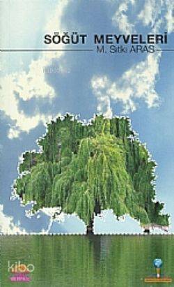 Söğüt Meyveleri