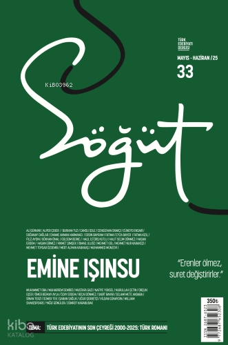 Söğüt Sayı: 33 (Mayıs-Haziran 2025) Dosya: Emine Işınsu