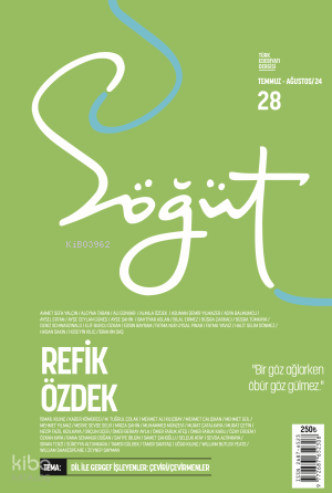 Söğüt - Türk Edebiyatı Dergisi Sayı 28 - Temmuz - Ağustos 2024