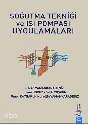 Soğutma Tekniği ve Isı Pompası Uygulamaları