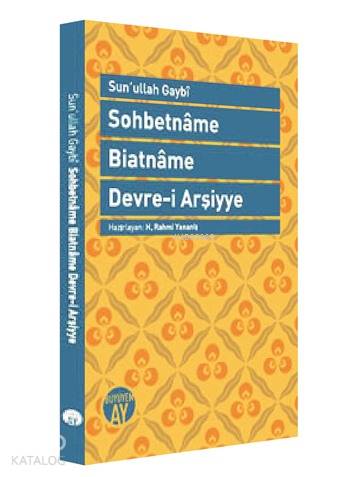 Sohbetname - Biatname - Devre-i Arşiyye