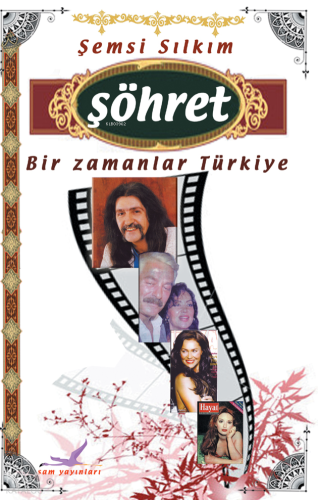 Şöhret : Bir Zamanlar Türkiye