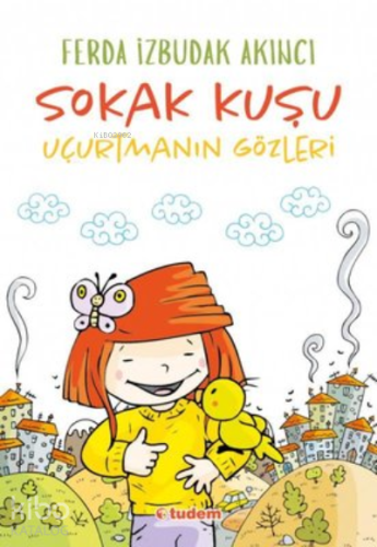 Sokak Kuşu (Uçurtmanın Gözleri) - Kitapiks.com