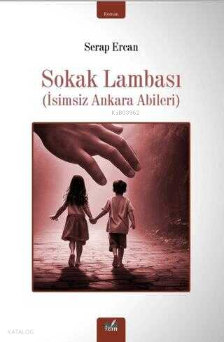 Sokak Lambası;(İsimsiz Ankara Abileri)