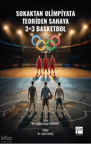 Sokaktan Olimpiyata, Teoriden Sahaya 3×3 Basketbol