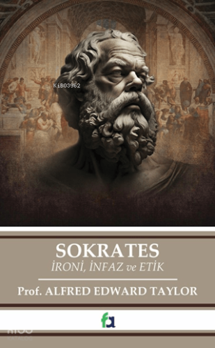 Sokrates;İroni, İnfaz ve Etik