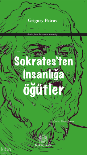 Sokrates’ten İnsanlığa Öğütler