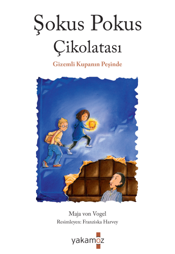 Şokus Pokus Çikolatası;Gizemli Kupanın Peşinde - Kitapiks.com