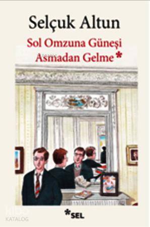 Sol Omzuna Güneşi Asmadan Gelme