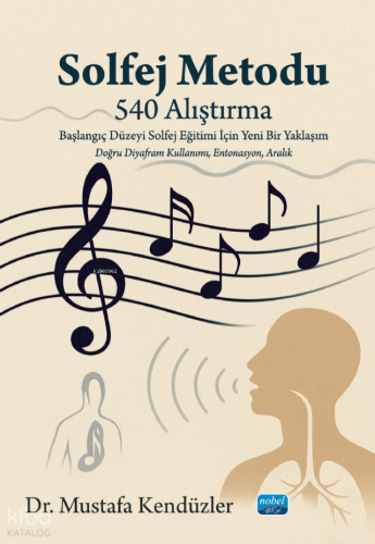 Solfej Metodu (540 Alıştırma) Başlangıç Düzeyi Solfej Eğitimi İçin Yen