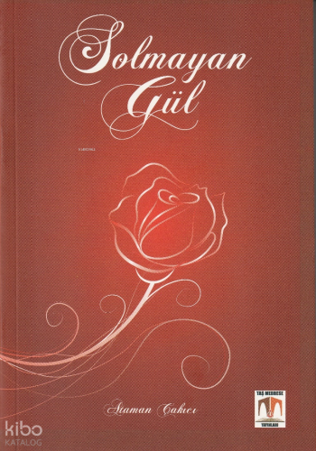 Solmayan Gül