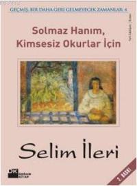 Solmaz Hanım, Kimsesiz Okurlar İçin