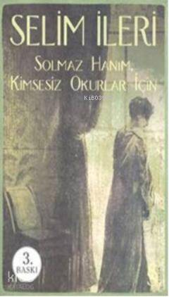 Solmaz Hanım; Kimsesiz Okurlar İçin