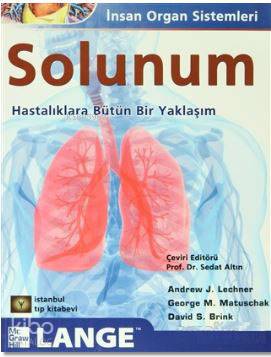 Solunum; İnsan Organ Sistemleri - Hastalıklara Bütüncül Bir Yaklaşım