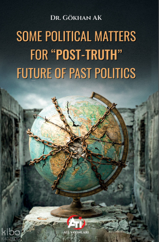 Some Political Matter for "Post-Truth" Future of Past Politics