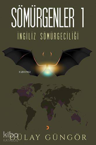 Sömürgenler 1; İngiliz Sömürgeciliği