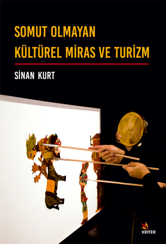 Somut Olmayan Kültürel Miras ve Turizm - Kitapiks.com