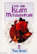 Son Asır İslam Mutasavvıfları