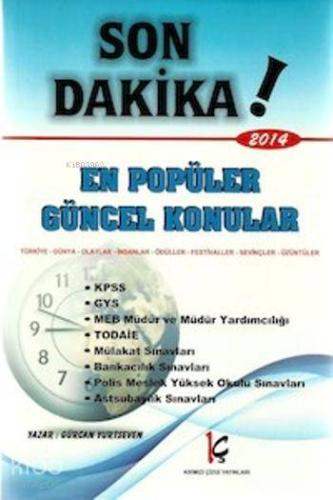 Son Dakika En Popüler Güncel Konular 2014