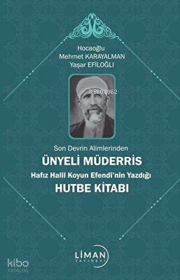 Son Devrin Alimlerinden Ünyeli Müderris Hafız Halil Koyun Efendi’nin Yazdığı Hutbe Kitabı