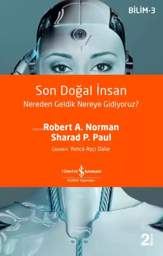 Son Doğal İnsan Nereden Geldik Nereye Gidiyoruz? - Kitapiks.com