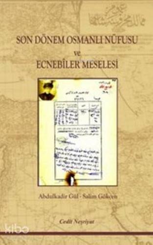 Son Dönem Osmanlı Nüfusu ve Ecnebiler Meselesi