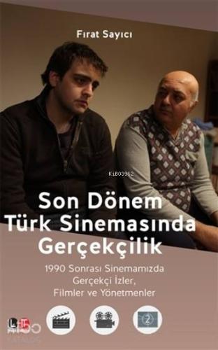 Son Dönem Türk Sinemasında Gerçekçilik - Kitapiks.com