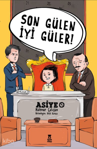 Son Gülen İyi Güler! Asiye - 4