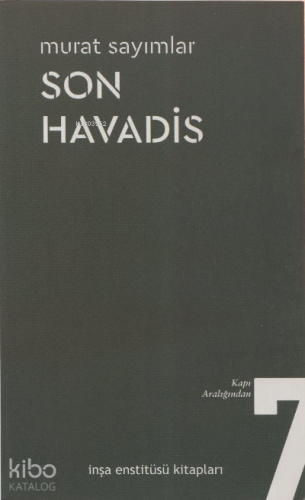 Son Havadis;Son Havadis Kapı Aralığından 7
