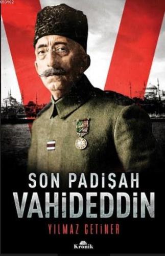 Son Padişah Vahideddin - Kitapiks.com