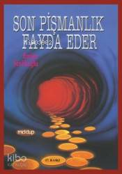 Son Pişmanlık Fayda Eder