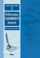 Son Şahitler 2; Bediüzzaman Said Nursi'yi Anlatıyor