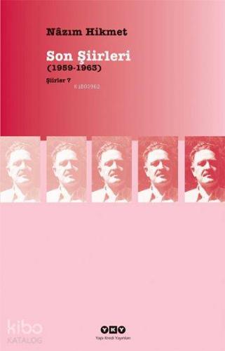 Son Şiirleri (1959-1963); Şiirler 7