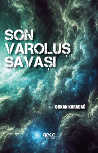 Son Varoluş Savaşı - Kitapiks.com