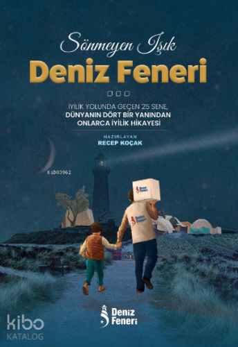 Sönmeyen Işık Deniz Feneri