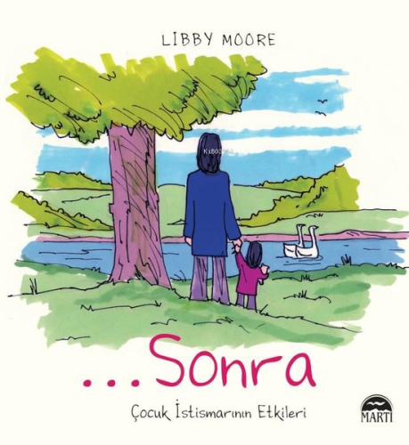 Sonra - Çocuk İstismarının Etkileri - Kitapiks.com