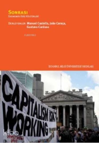 Sonrası; Ekonomik Kriz Kültürleri