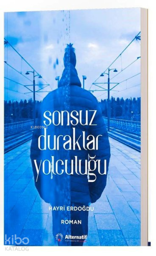 Sonsuz Duraklar Yolculuğu