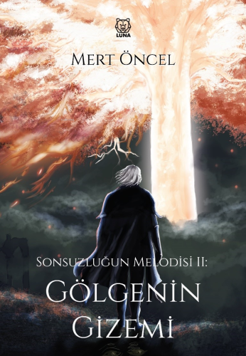 Sonsuzluğun Melodisi 2: Gölgenin Gizemi - Kitapiks.com