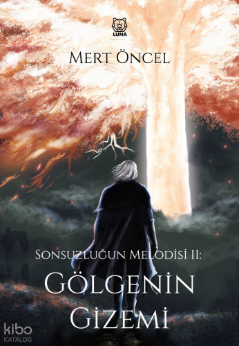Sonsuzluğun Melodisi 2: Gölgenin Gizemi