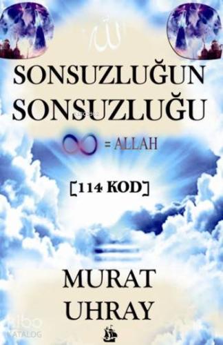 Sonsuzluğun Sonsuzluğu; [114 Kod] - Kitapiks.com