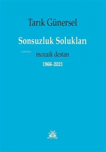 Sonsuzluk Solukları - Mozaik Destan 1966 2021