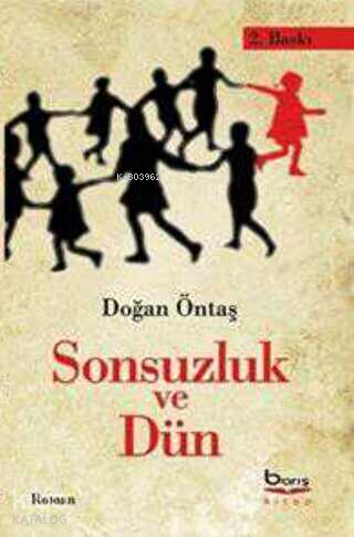 Sonsuzluk ve Dün