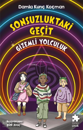 Sonsuzluktaki Geçit - Gizemli Yolculuk