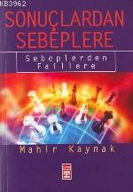 Sonuçlardan Sebeplere; Sebeblerden Faillere - Kitapiks.com