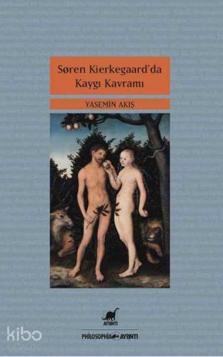Soren Kierkegaar'da Kaygı Kavramı - Kitapiks.com
